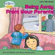 Cover of: Let's Talk about Being Away from Your Parents