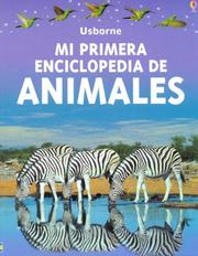 Cover of: Mi Primera Enciclopedia De Los Animales/First Enclyclopedia of Animals