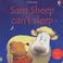 Cover of: Sam Sheep Can't Sleep