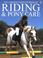 Cover of: Riding and Pony Care (Complete Book of Riding & Pony Care)