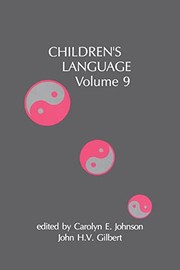 Cover of: Children's Language by Carolyn E. Johnson, John H. V. Gilbert