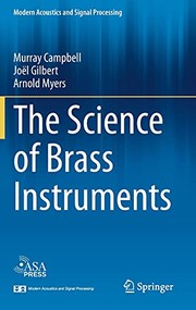Cover of: Science of Brass Instruments by Murray Campbell, Joël Gilbert, Arnold Myers