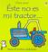 Cover of: Este No Es Mi Tractor
