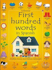 First 100 Words in Spanish by Heather Amery, Carrie A. Seay, Stephen Cartwright