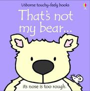 Cover of: That's Not My Bear (Touchy-Feely Board Books) by Fiona Watt
