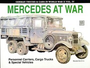 Cover of: Mercedes at War (German Trucks & Cars in World War II) Vol. IV