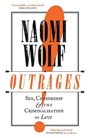 Cover of: Outrages: Sex, Censorship and the Criminalisation of Love