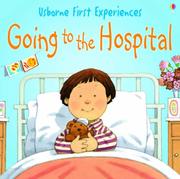 Cover of: Going to the Hospital by Anne Civardi       