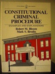 Cover of: Constitutional criminal procedure: examples and explanations