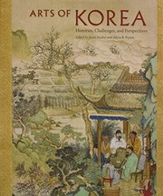 Cover of: Arts of Korea: histories, challenges, and perspectives