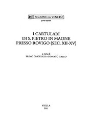 Cover of: I cartulari di S. Pietro in Maone presso Rovigo, sec. XII-XV