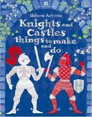 Cover of: Knights and Castles Things to Make and D