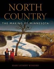 North country by Mary Lethert Wingerd