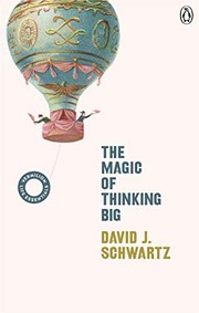 Cover of: Magic of Thinking Big : (Vermillion Classics) by David J. Schwartz