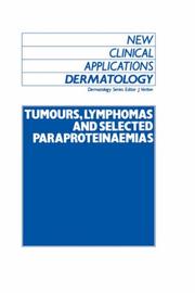 Tumours, lymphomas, and selected paraproteinaemias by Julian Verbov