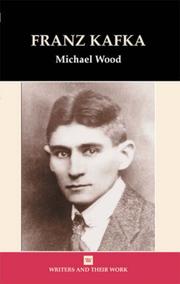 Cover of: Franz Kafka (Writers & Their Work) by Michael Wood