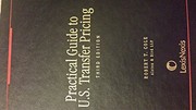 Cover of: Practical Guide to U.S. Transfer Pricing by Robert T. Cole