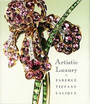 Cover of: Artistic luxury: Fabergé Tiffany Lalique