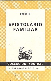 Cover of: Epistolario familiar: cartas a su hija, la infanta doña Catalina (1585-1596)