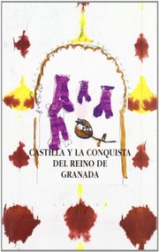 Castilla y la conquista del Reino de Granada by Miguel Angel Ladero Quesada