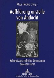 Cover of: Aufklärung anstelle von Andacht: Kulturwissenschaftliche Dimensionen bildender Kunst