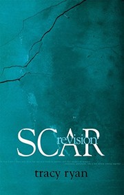 Cover of: Scar revision by Tracy Ryan