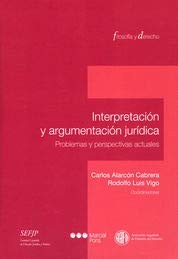 Cover of: Interpretación y argumentación jurídica by Carlos Alarcón Cabrera, Rodolfo Luis Vigo, Josep Aguiló Regla