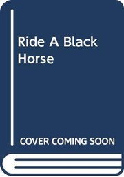 Cover of: Ride a black horse by Margaret Pargeter