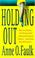 Cover of: HOLDING OUT.