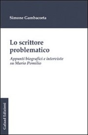 Cover of: Lo scrittore problematico: appunti biografici e interviste su Mario Pomilio