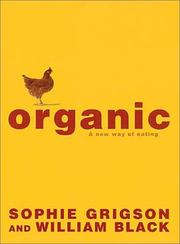 Cover of: Organic: A New Way of Eating