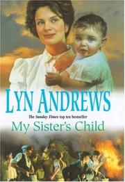Cover of: My Sister's Child by Lyn Andrews
