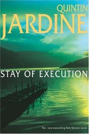Cover of: Stay of Execution (Bob Skinner Mysteries) by Quintin Jardine