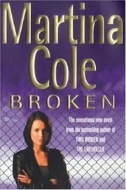 Cover of: Broken by Martina Cole, Martina Cole