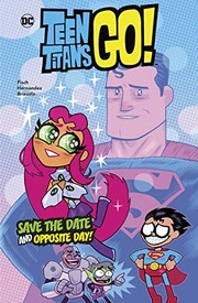 Cover of: Save the Date&nbsp;and Opposite Day! by Sholly Fisch, Dario Brizuela, Lea Hernandez, Jeremy Lawson