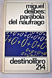 Cover of: Parabola De UN Naufrago by Miguel Delibes
