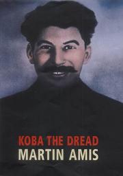 Cover of: Koba the Dread by Martin Amis