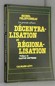 Cover of: Décentralisation et régionalisation: la grande affaire