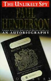 The unlikely spy by Henderson, Paul