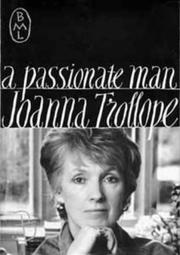 Cover of: A passionate man by Joanna Trollope