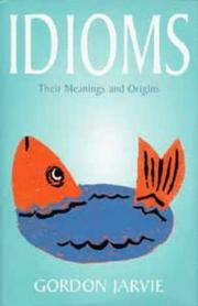Cover of: Dictionary of Idioms by Gordon Jarvie