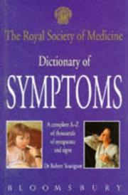 Cover of: The Royal Society of Medicine Dictionary of Symptoms (Royal Society of Medicines)