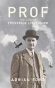 Cover of: Prof: the life of Frederick Lindemann