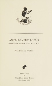 Cover of: Anti-slavery poems: songs of labor and reform.