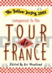 Cover of: Yellow Jersey Companion to the Tour de France by Les Woodland