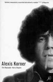 Alexis Korner by Harry Shapiro