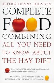 Cover of: Complete Food Combining by Donna Thomson, Peter Thomson, Peter Thompson
