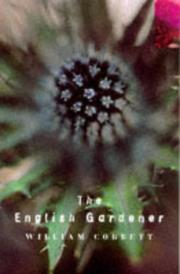 The English gardener by William Cobbett