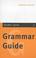 Cover of: Grammar Guide