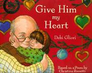 Cover of: Give Him My Heart
